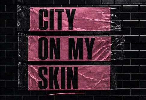 歌词场景图 · CITY ON MY SKIN