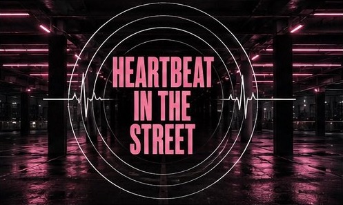 歌词场景图 · HEARTBEAT IN THE STREET